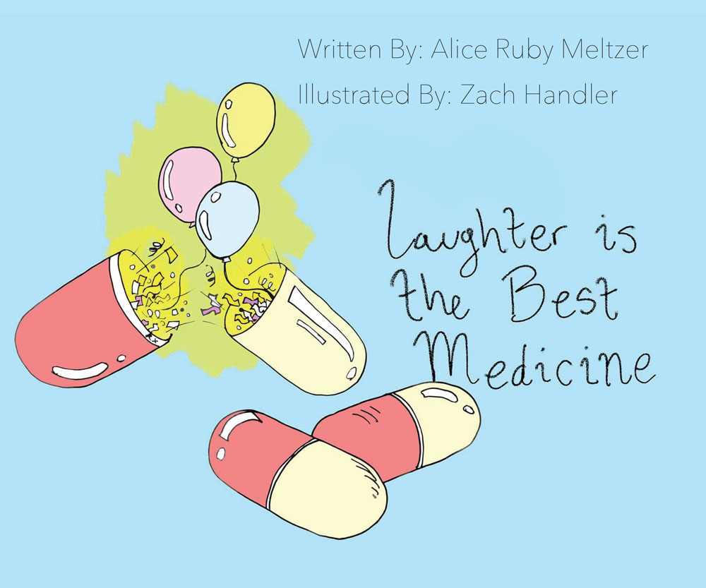 Laughing is the best medicine by Alice Meltzer