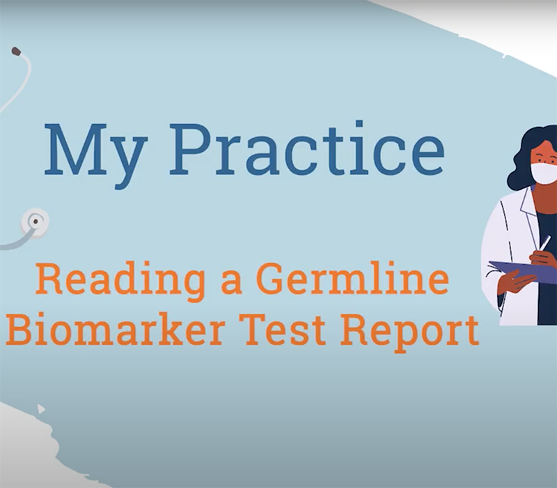 Learn How to Read a Germline Genomic Testing Report
