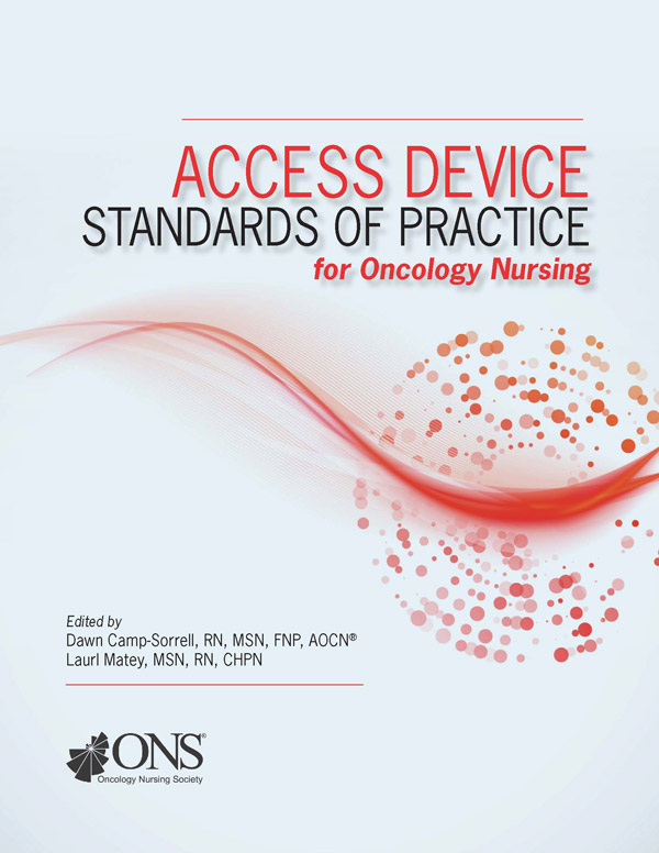 Access Device Standards of Practice for Oncology Nursing
